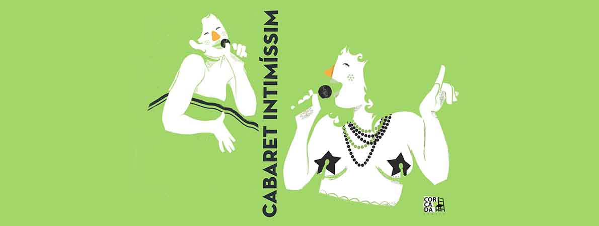 Descobreix l'obra Cabaret Intimíssim de Corcada Teatre a la Xarxa Alcover