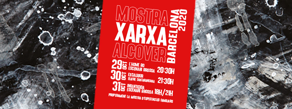 Mostra Xarxa Alcover Teatre Barcelona 2020
