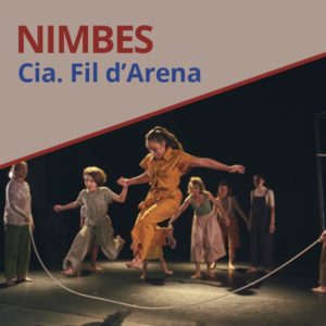 Nimbes de Cia. Fil d'Arena | Xarxa Alcover presenta la nova selecció espectacles en llengua catalana
