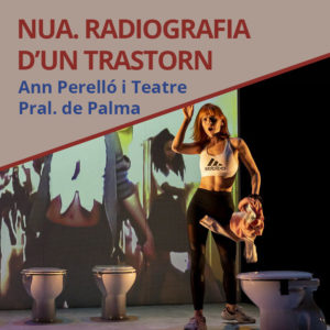 NUA de Ann Perelló | Xarxa Alcover presenta la nova selecció espectacles en llengua catalana